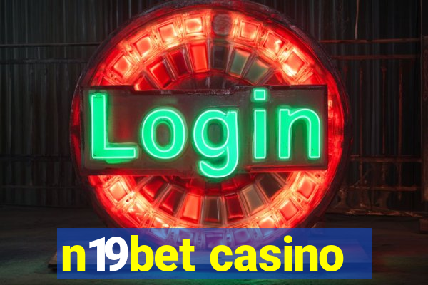 n19bet casino