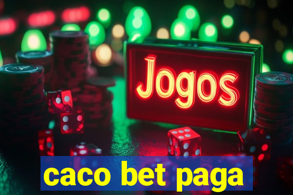 caco bet paga