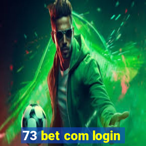 73 bet com login