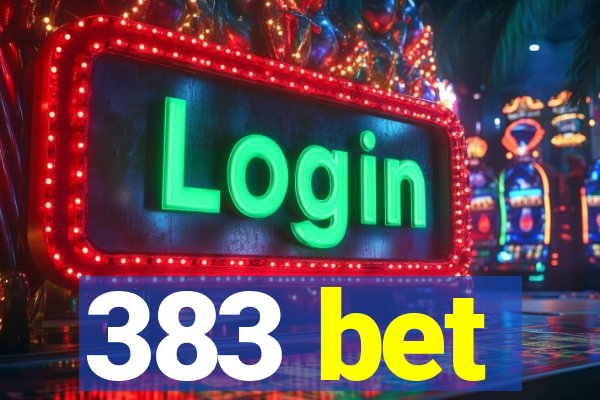 383 bet