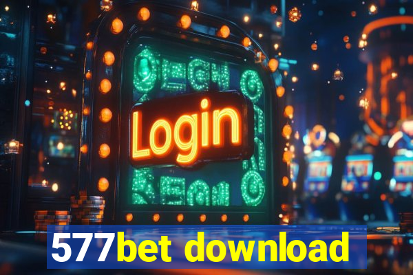 577bet download