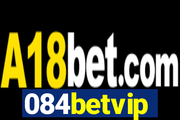 084betvip