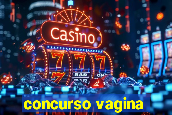 concurso vagina