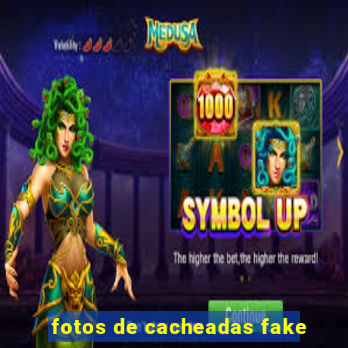 fotos de cacheadas fake