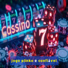 jogo plinko é confiável