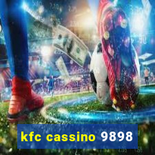 kfc cassino 9898