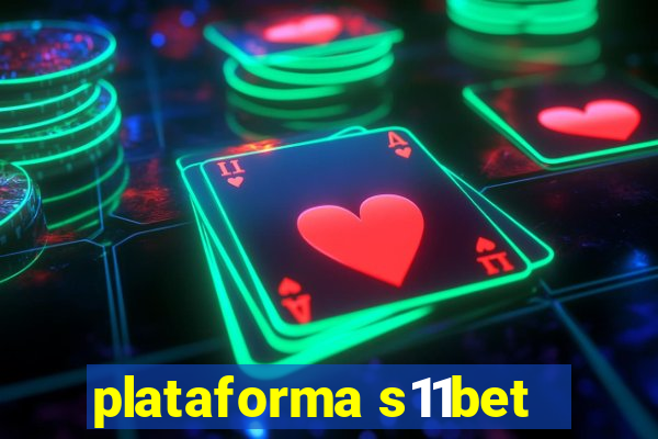 plataforma s11bet