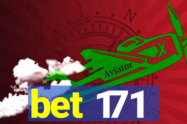 bet 171