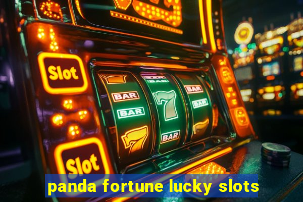 panda fortune lucky slots