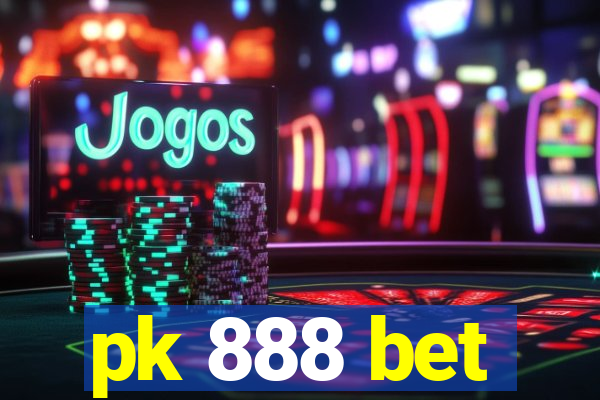 pk 888 bet