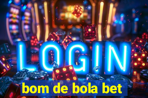 bom de bola bet