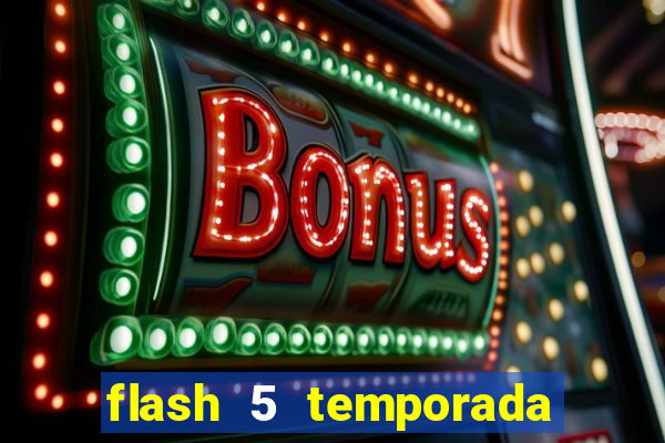 flash 5 temporada ep 9 continua em arrow