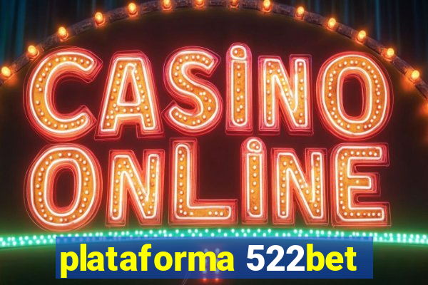 plataforma 522bet