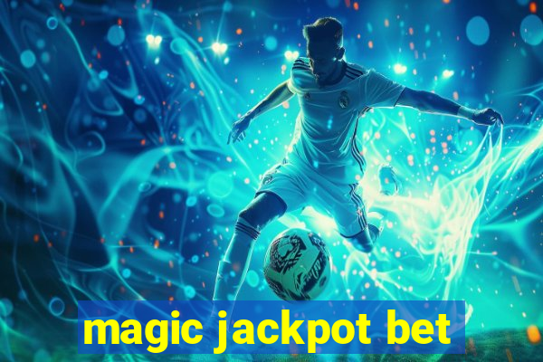 magic jackpot bet