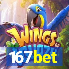 167bet