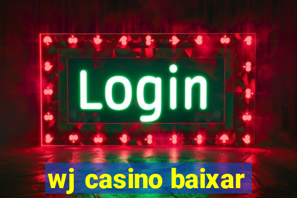 wj casino baixar