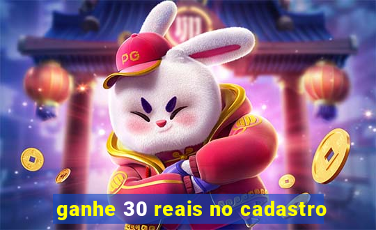 ganhe 30 reais no cadastro