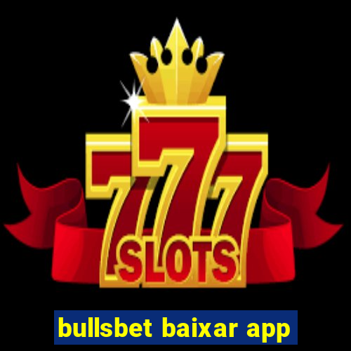 bullsbet baixar app