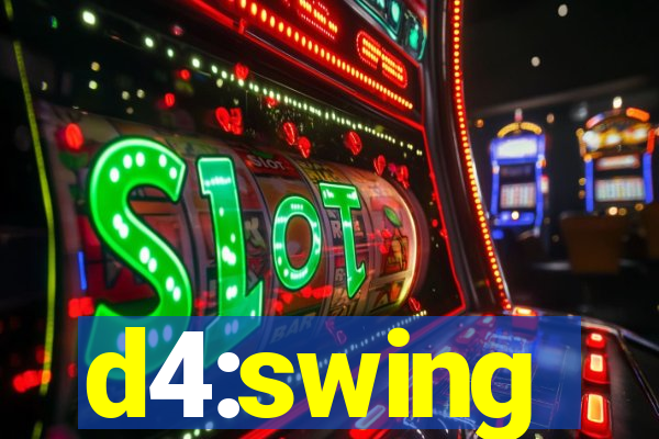 d4:swing