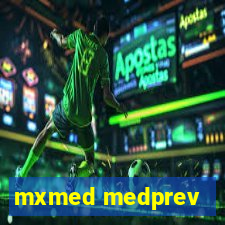 mxmed medprev