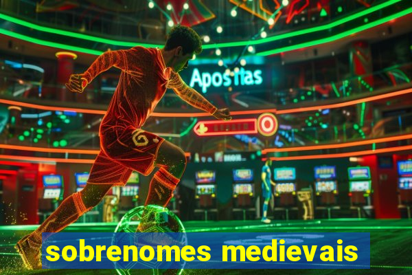 sobrenomes medievais