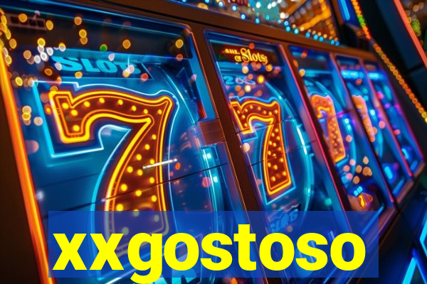 xxgostoso