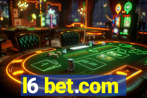 l6 bet.com