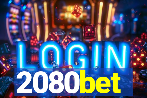 2080bet