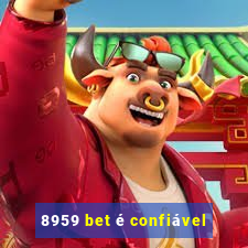 8959 bet é confiável