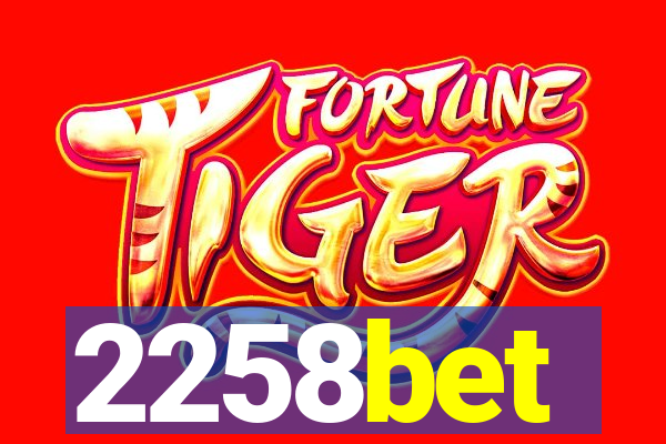 2258bet