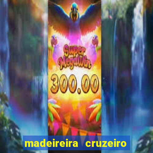 madeireira cruzeiro pouso alegre