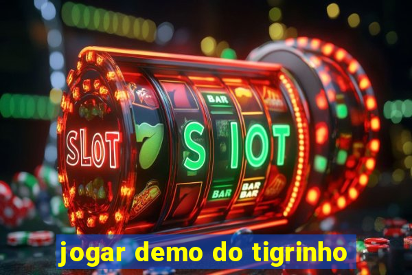 jogar demo do tigrinho