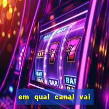 em qual canal vai passar o jogo do inter hoje