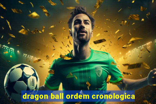 dragon ball ordem cronologica