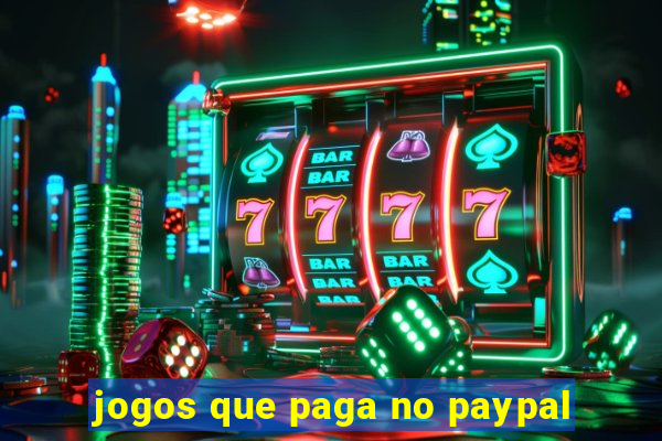 jogos que paga no paypal