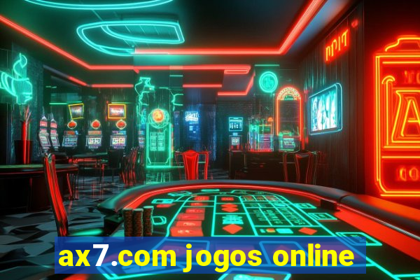 ax7.com jogos online