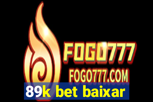 89k bet baixar