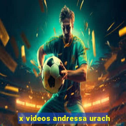 x videos andressa urach