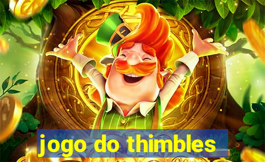 jogo do thimbles