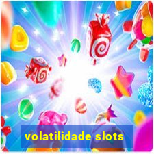 volatilidade slots