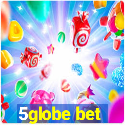 5globe bet