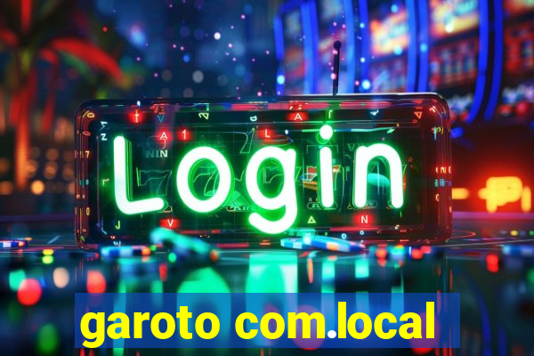 garoto com.local