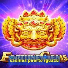 casinos puerto iguazu