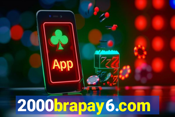 2000brapay6.com