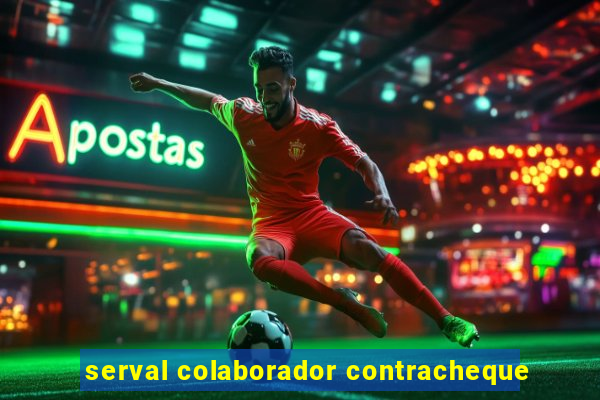 serval colaborador contracheque