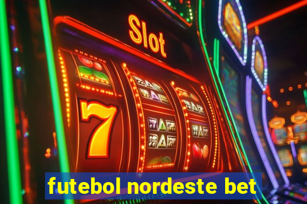 futebol nordeste bet