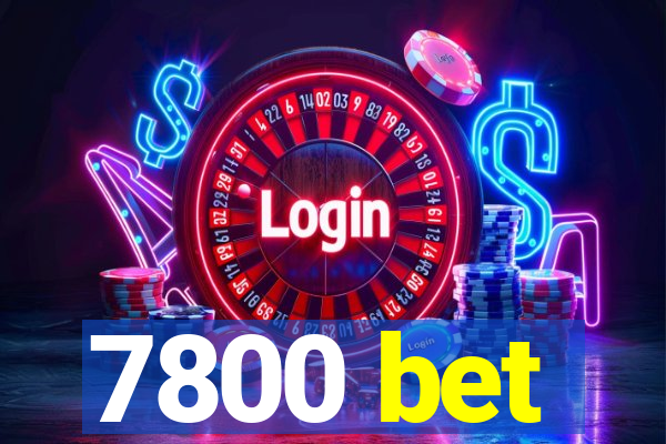 7800 bet