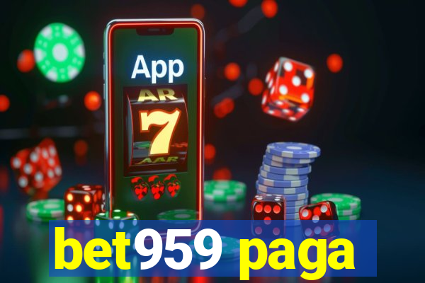 bet959 paga