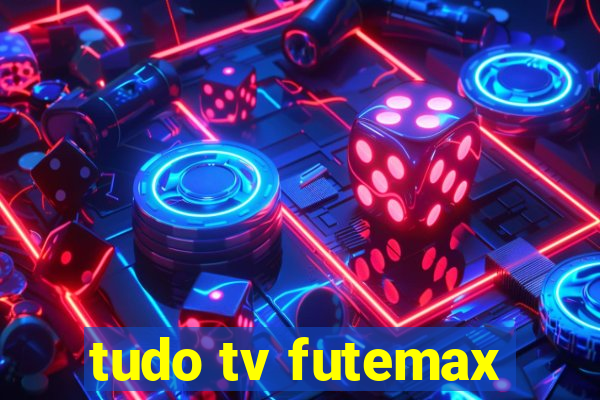 tudo tv futemax