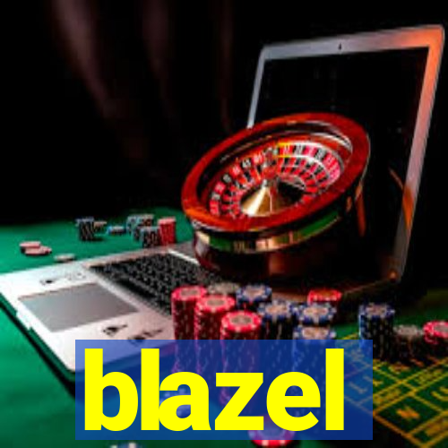 blazel